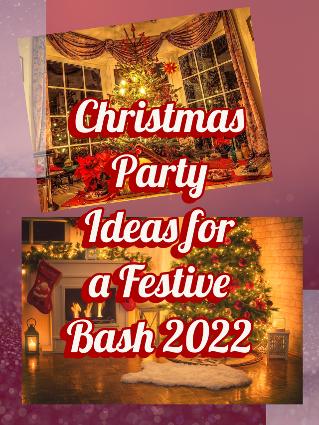 Best Christmas Party Ideas 2022 for a Festive Bash