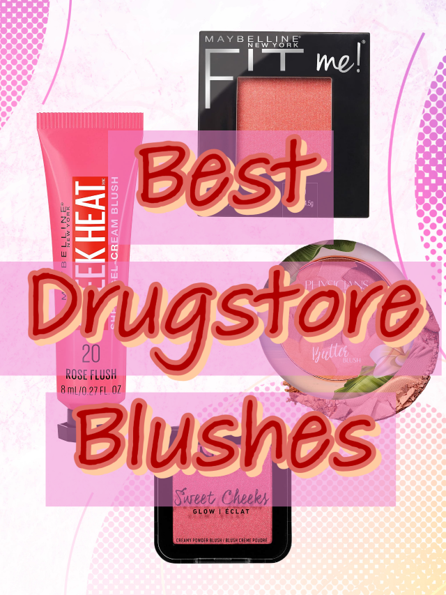 Budget  friendly Best Drugstore Blushes