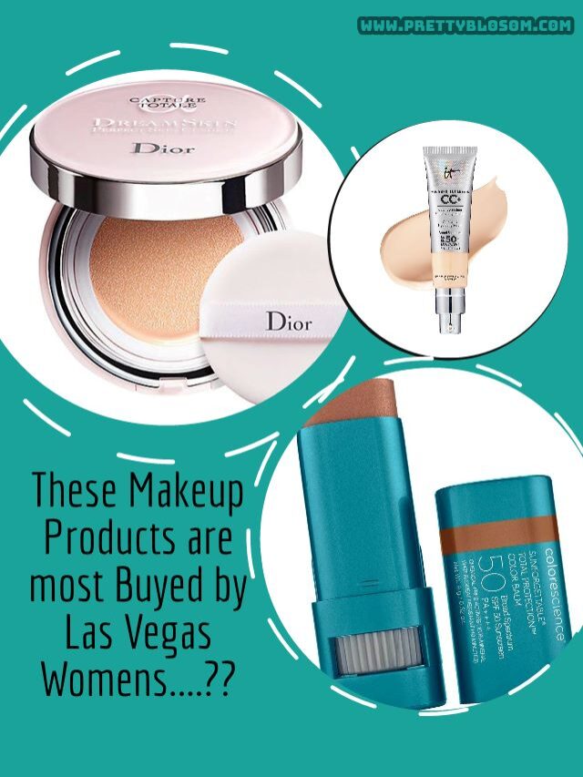 These Makeup Products are Loved by Las Vegas Womens, Whyy??