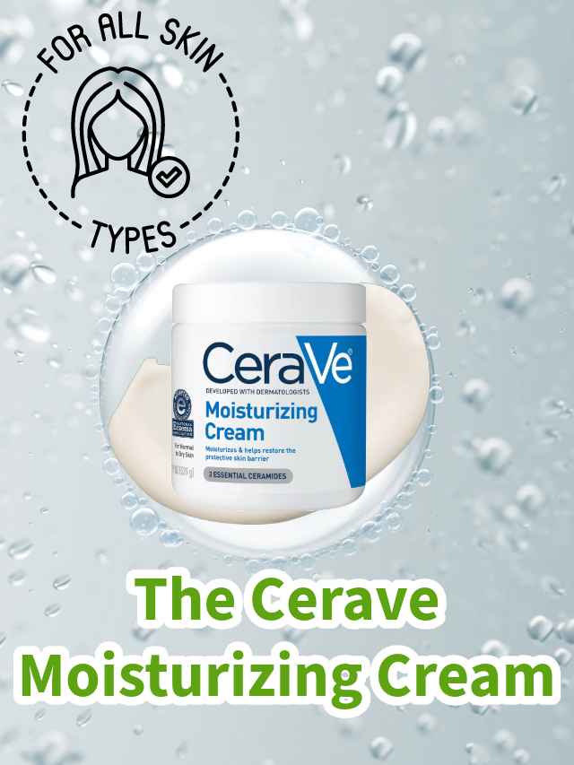 This CeraVe Moisturizing Cream Better than many Luxe Brands